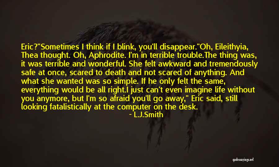 Not Same Anymore Quotes By L.J.Smith Not Same Anymore Quotes By L.J.Smith