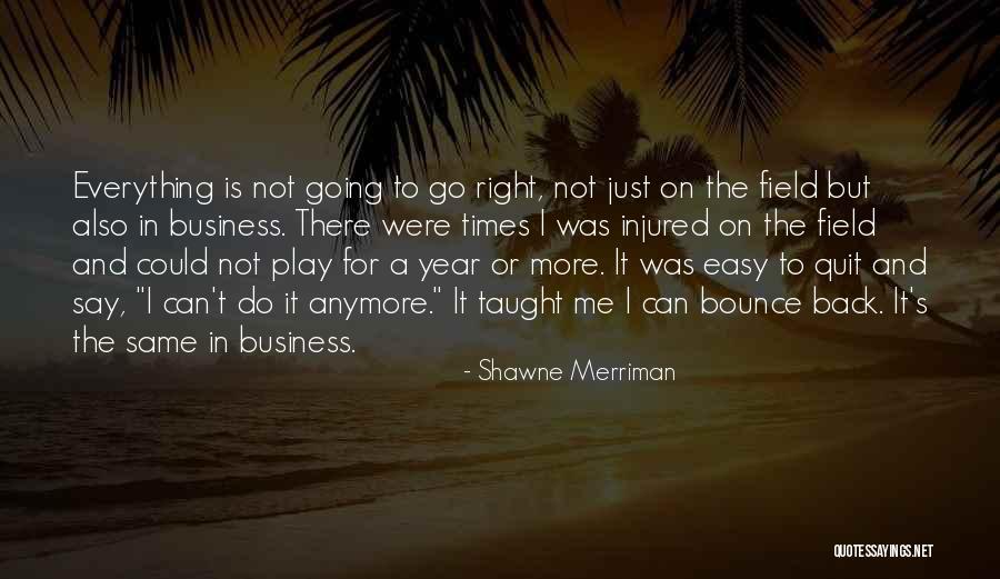 Not Same Anymore Quotes By Shawne Merriman Not Same Anymore Quotes By Shawne Merriman