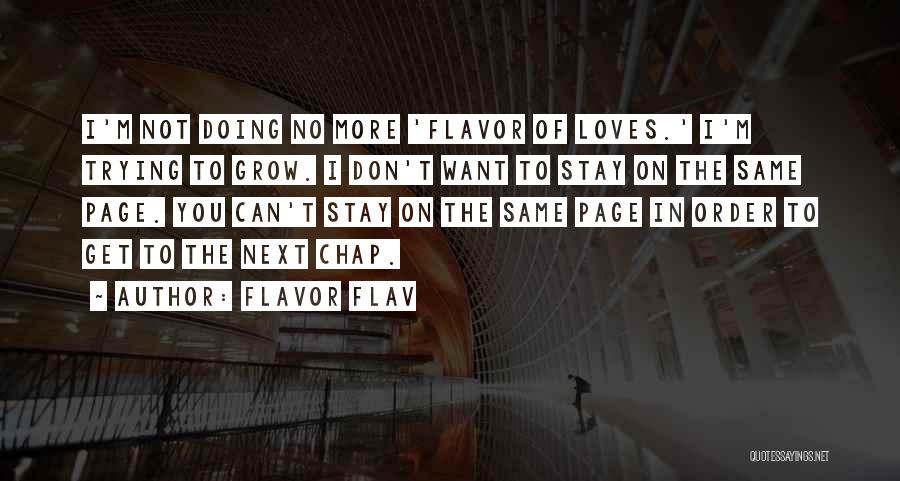 Not Same Page Quotes By Flavor Flav