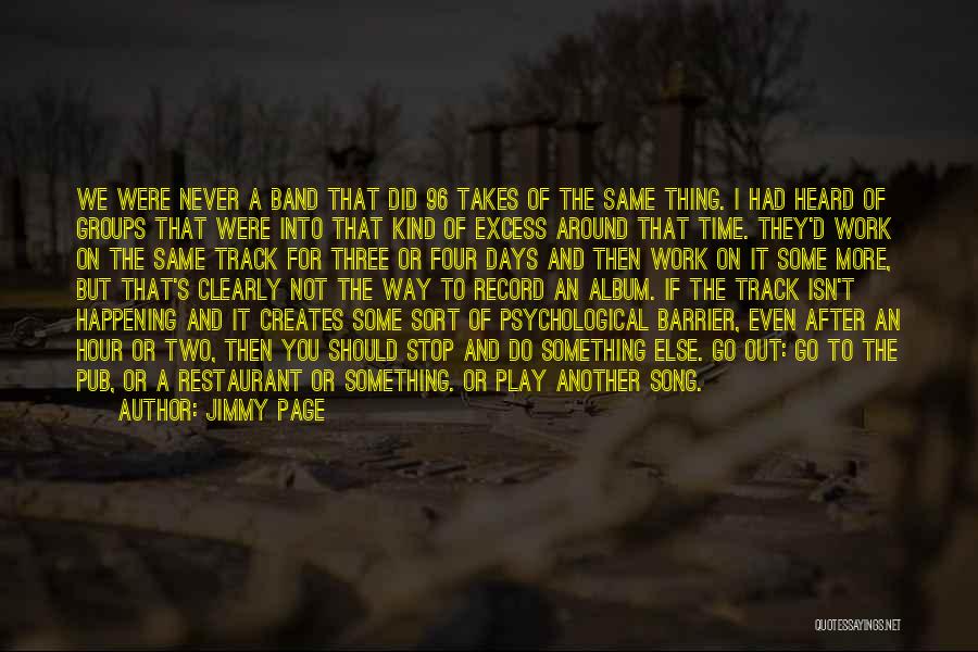 Not Same Page Quotes By Jimmy Page