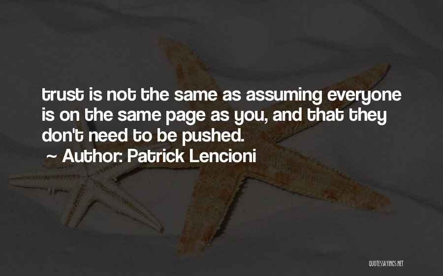 Not Same Page Quotes By Patrick Lencioni