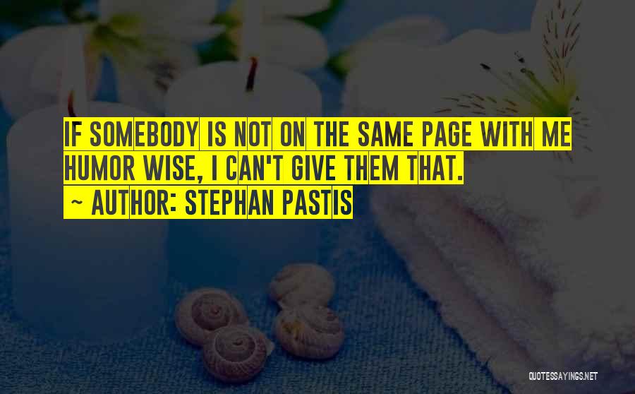Not Same Page Quotes By Stephan Pastis