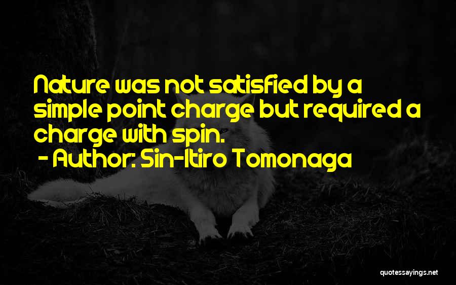 Not Satisfied Quotes By Sin-Itiro Tomonaga