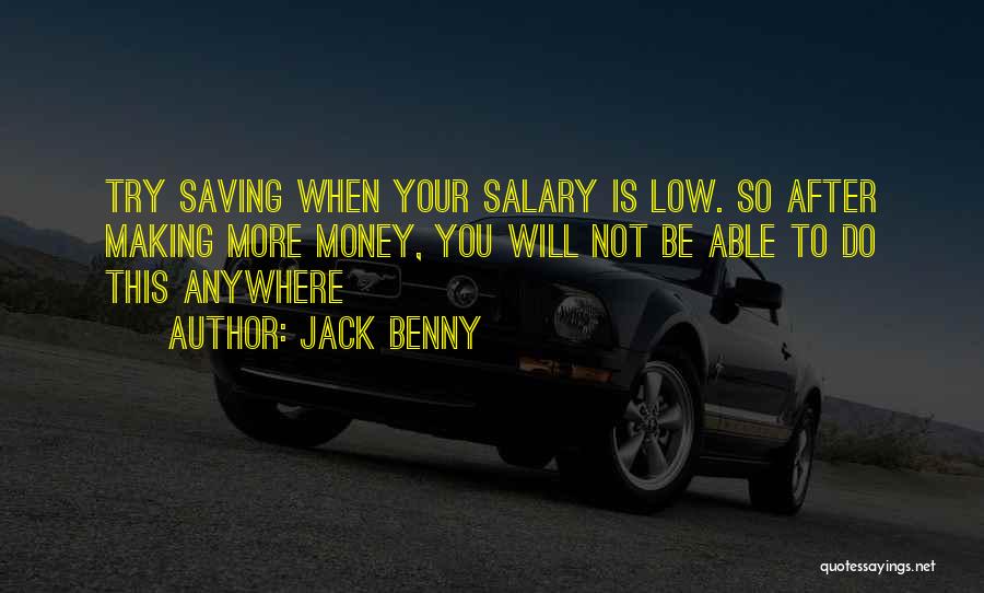 Not Saving Money Quotes By Jack Benny