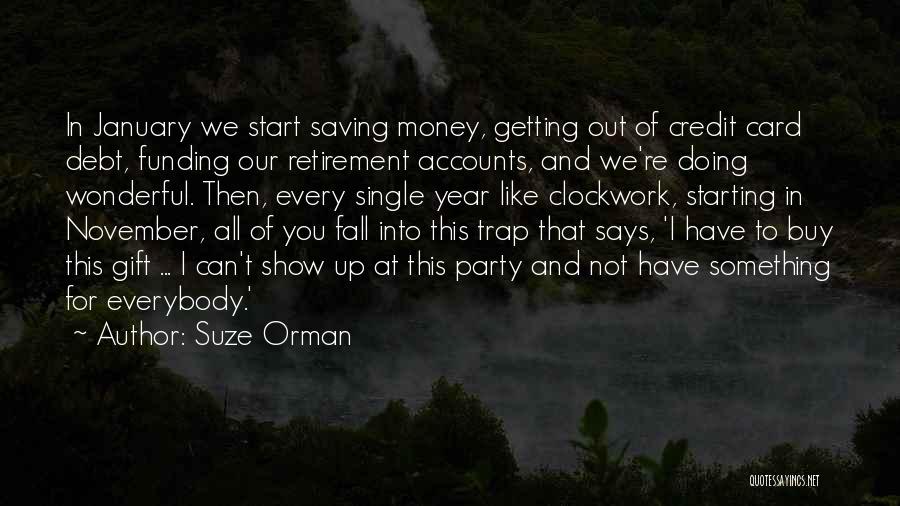 Not Saving Money Quotes By Suze Orman