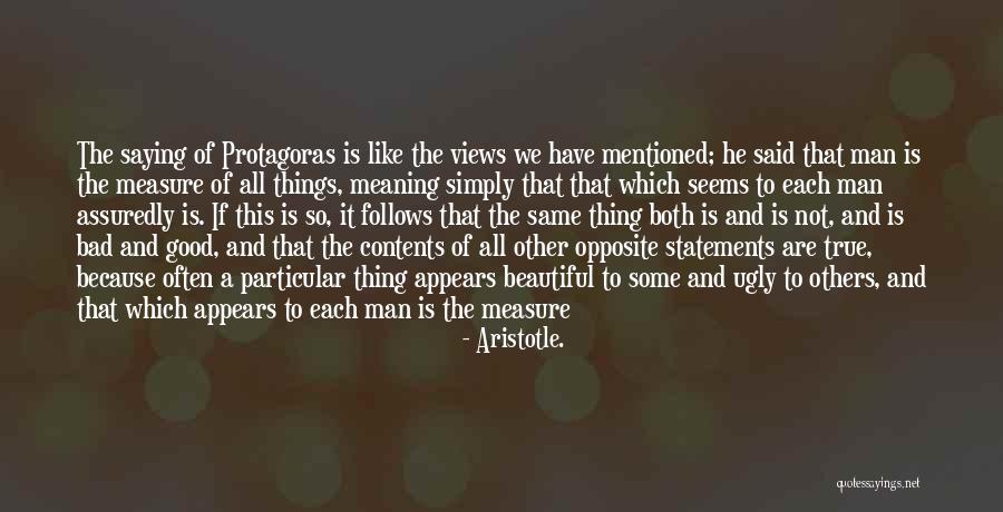 Not Saying Bad Things Quotes By Aristotle.