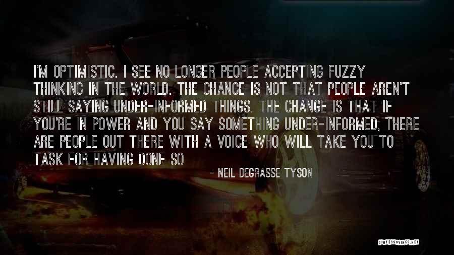 Not Saying Bad Things Quotes By Neil DeGrasse Tyson