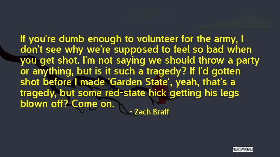 Not Saying Bad Things Quotes By Zach Braff