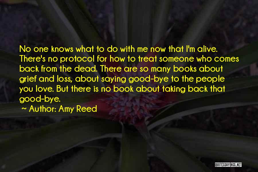 Not Saying Bye Quotes By Amy Reed