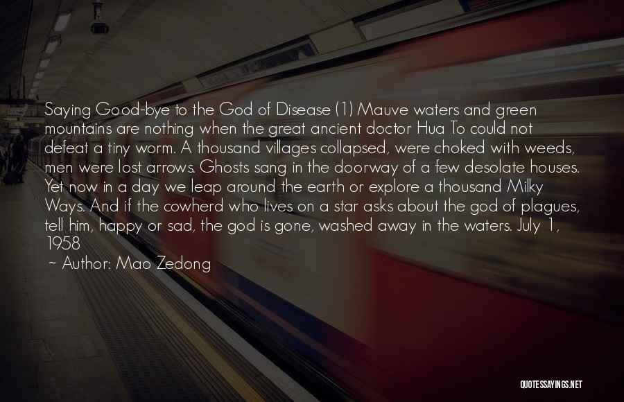 Not Saying Bye Quotes By Mao Zedong