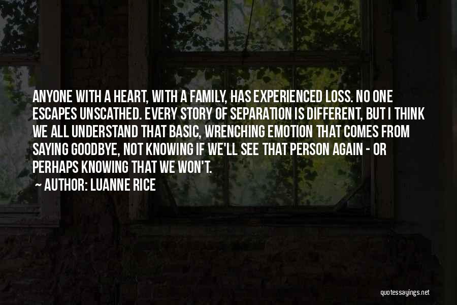 Not Saying Goodbye But See You Soon Quotes By Luanne Rice