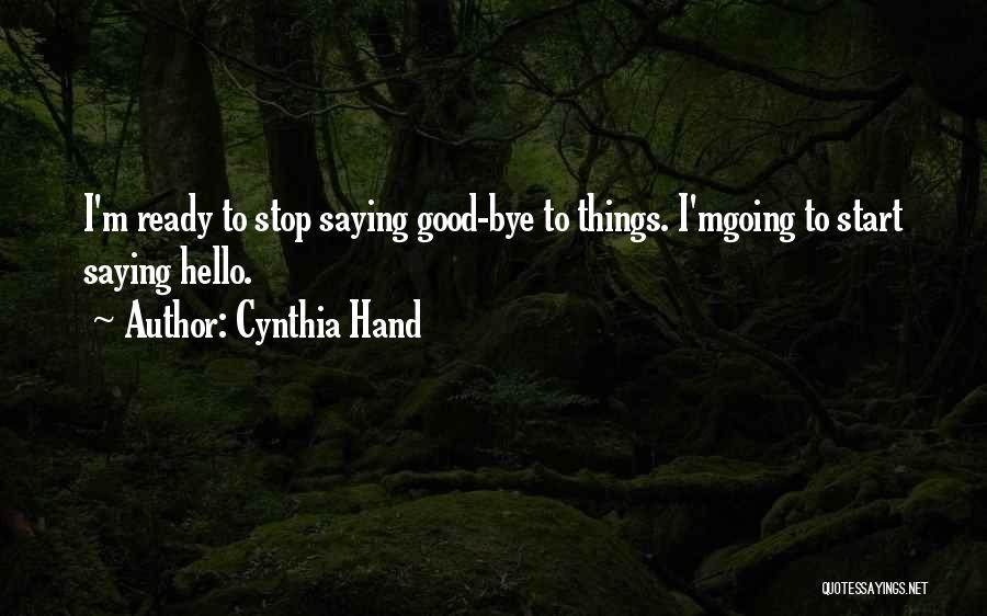 Not Saying Hello Quotes By Cynthia Hand