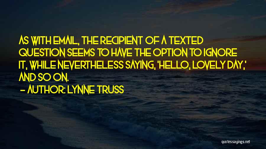 Not Saying Hello Quotes By Lynne Truss