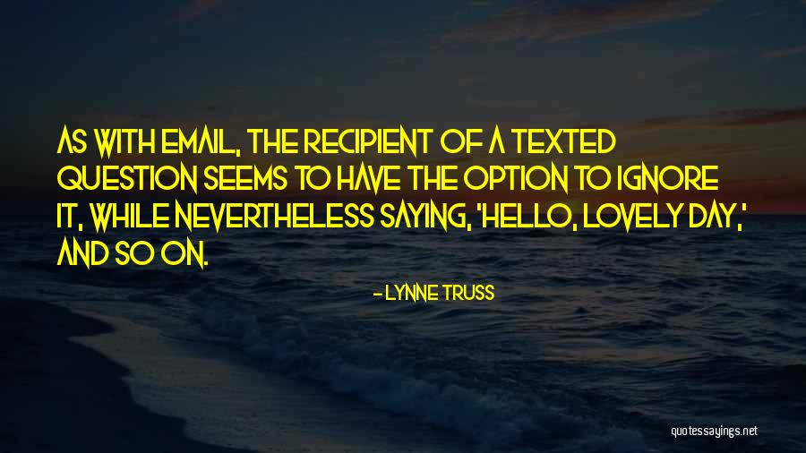 Not Saying Hello Quotes By Lynne Truss