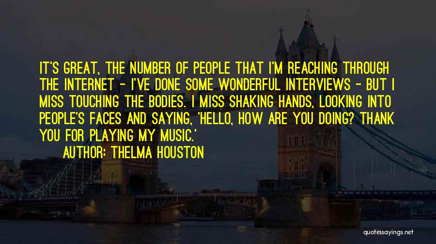 Not Saying Hello Quotes By Thelma Houston