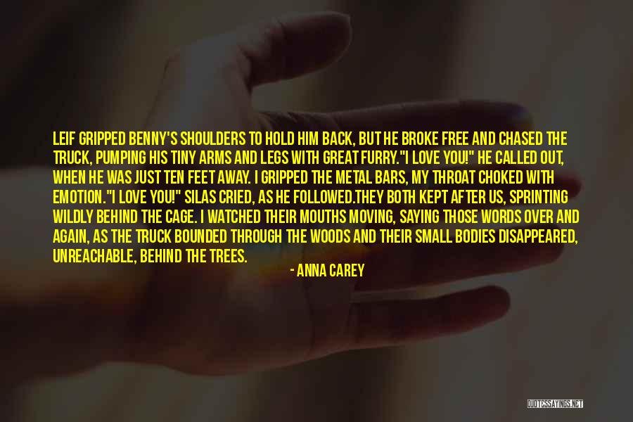 Not Saying I Love You Back Quotes By Anna Carey Not Saying I Love You Back Quotes By Anna Carey