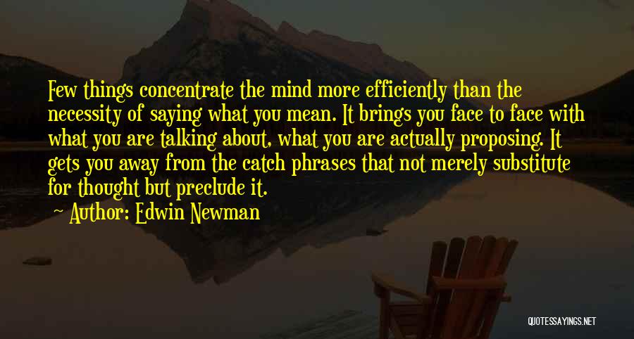 Not Saying Mean Things Quotes By Edwin Newman