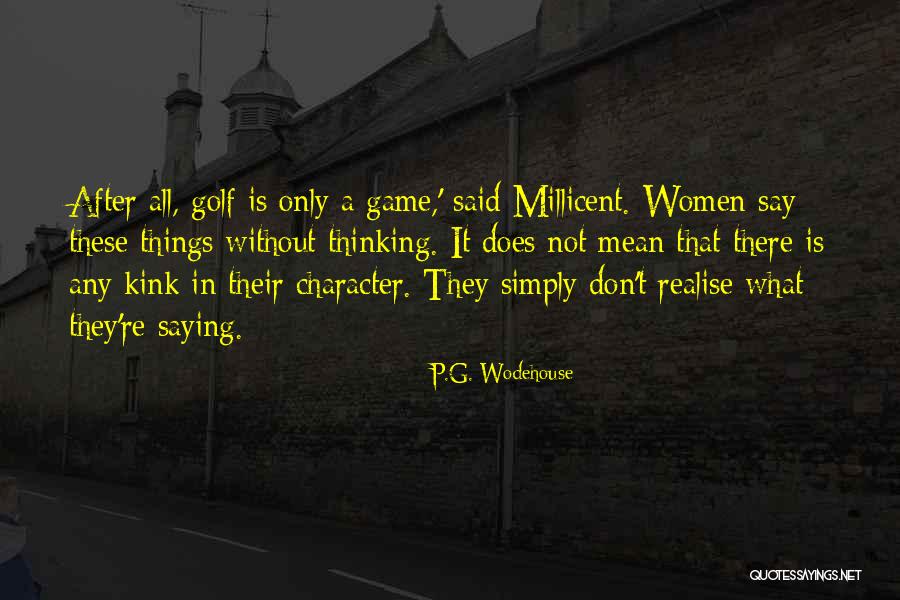 Not Saying Mean Things Quotes By P.G. Wodehouse