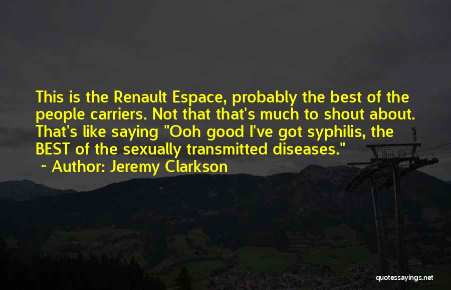 Not Saying Much Quotes By Jeremy Clarkson