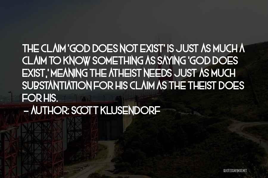 Not Saying Much Quotes By Scott Klusendorf