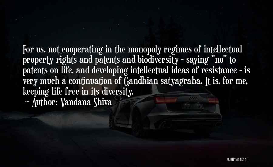 Not Saying Much Quotes By Vandana Shiva