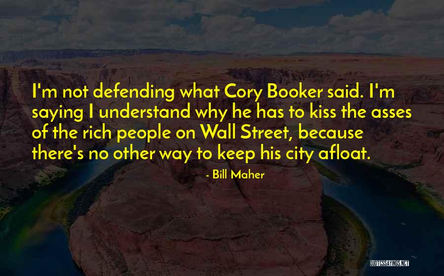 Not Saying No Quotes By Bill Maher