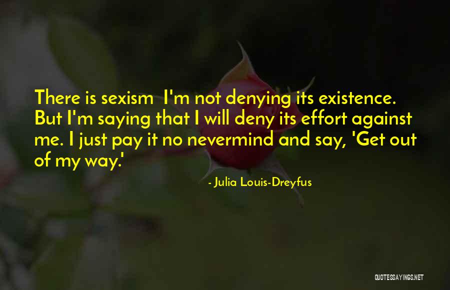 Not Saying No Quotes By Julia Louis-Dreyfus