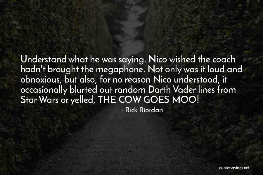 Not Saying No Quotes By Rick Riordan