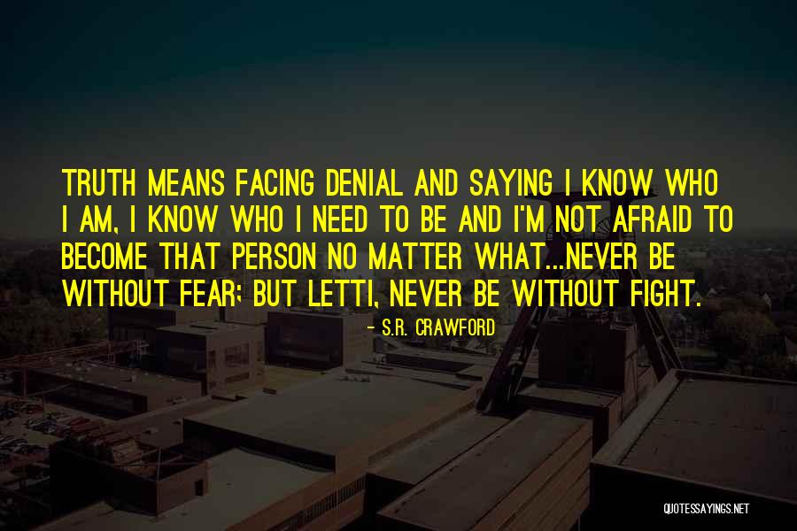 Not Saying No Quotes By S.R. Crawford Not Saying No Quotes By S.R. Crawford