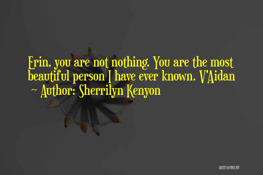 Not Saying Nothing Quotes By Sherrilyn Kenyon