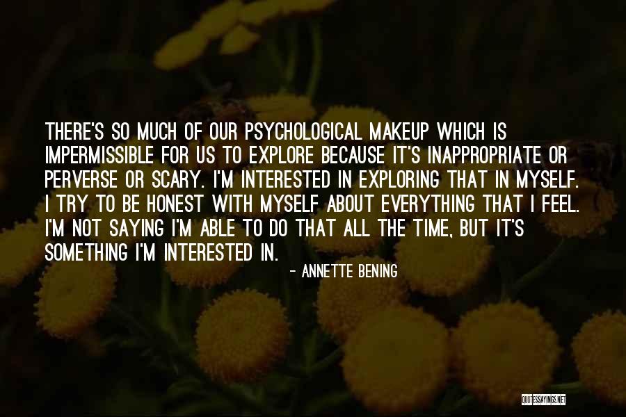 Not Saying Something Quotes By Annette Bening Not Saying Something Quotes By Annette Bening