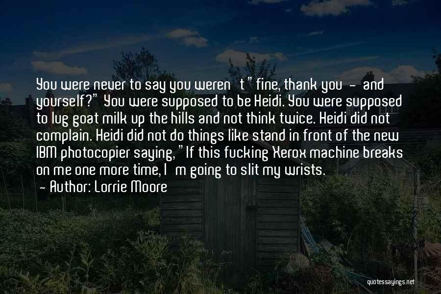 Not Saying Thank You Quotes By Lorrie Moore