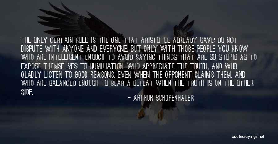 Not Saying The Truth Quotes By Arthur Schopenhauer