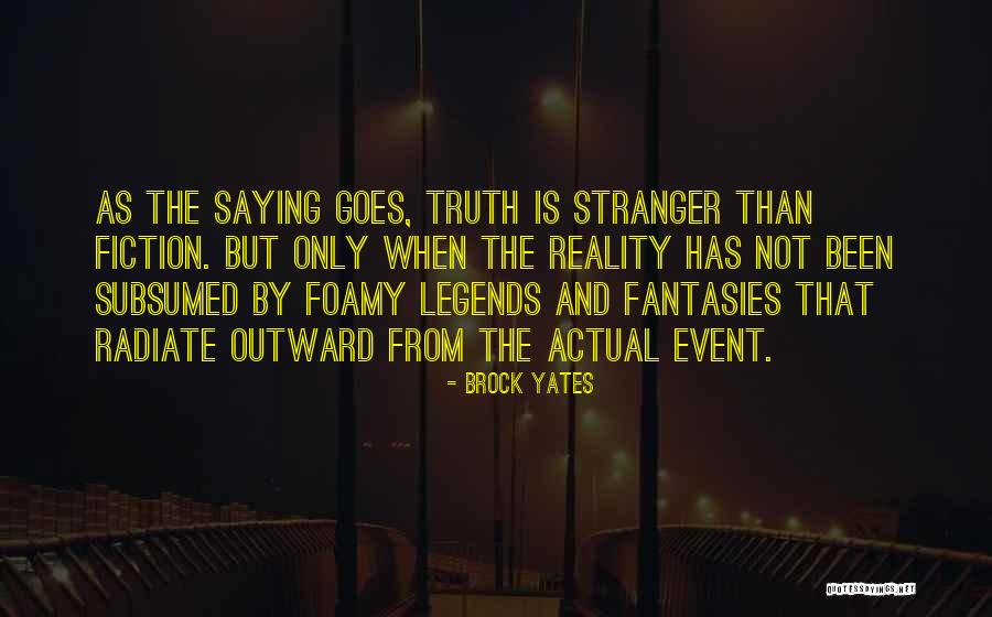 Not Saying The Truth Quotes By Brock Yates