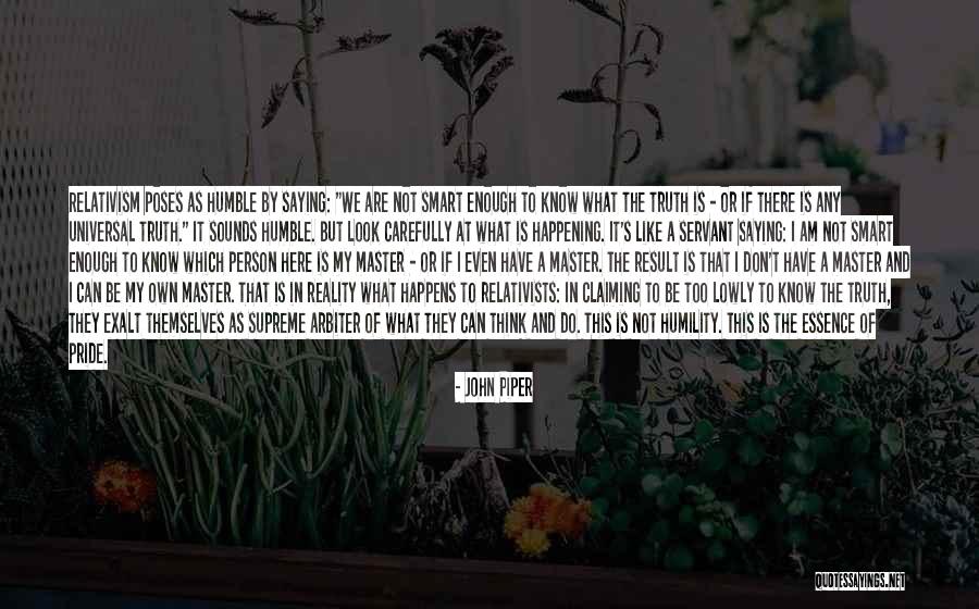 Not Saying The Truth Quotes By John Piper