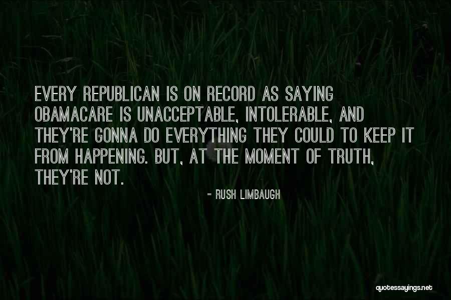 Not Saying The Truth Quotes By Rush Limbaugh