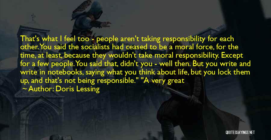 Not Saying What You Feel Quotes By Doris Lessing
