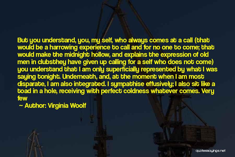 Not Saying What You Feel Quotes By Virginia Woolf