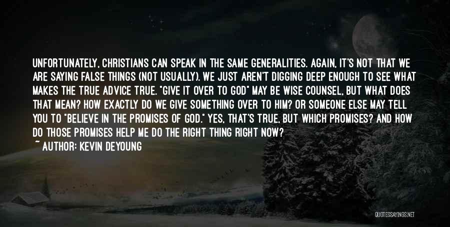 Not Saying What You Mean Quotes By Kevin DeYoung