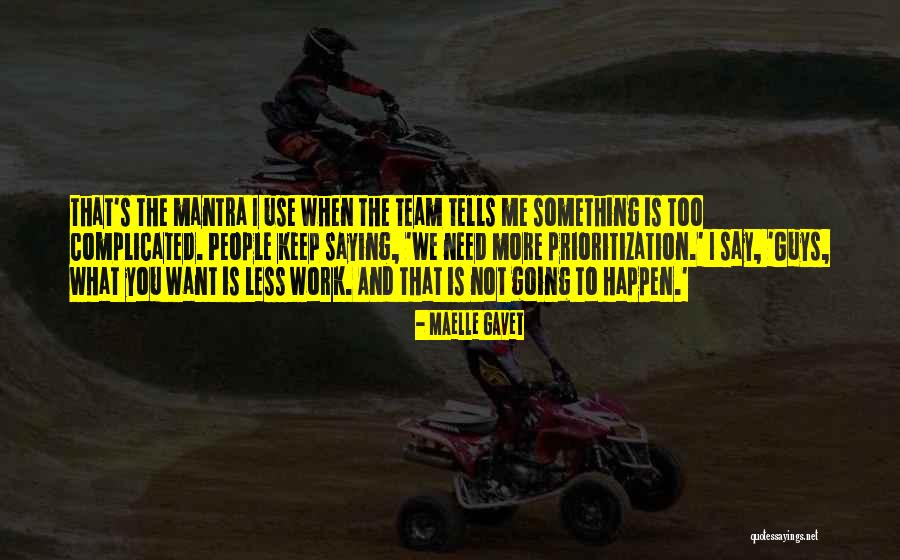 Not Saying What You Want To Say Quotes By Maelle Gavet Not Saying What You Want To Say Quotes By Maelle Gavet