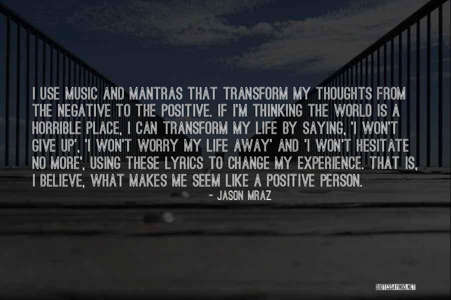Not Saying Your Thoughts Quotes By Jason Mraz Not Saying Your Thoughts Quotes By Jason Mraz