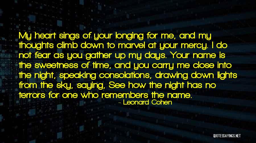 Not Saying Your Thoughts Quotes By Leonard Cohen Not Saying Your Thoughts Quotes By Leonard Cohen