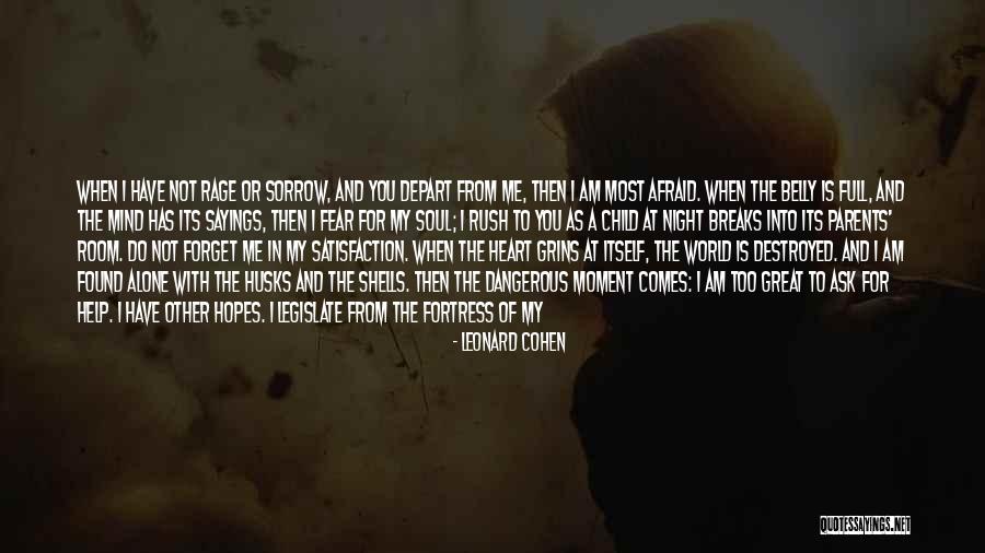 Not Saying Your Thoughts Quotes By Leonard Cohen Not Saying Your Thoughts Quotes By Leonard Cohen