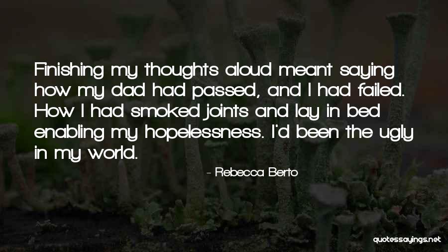 Not Saying Your Thoughts Quotes By Rebecca Berto Not Saying Your Thoughts Quotes By Rebecca Berto