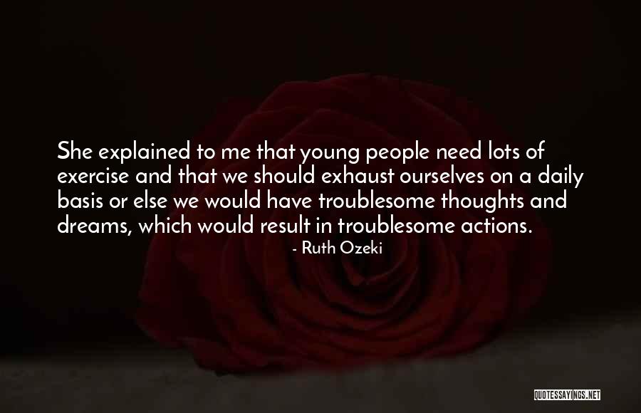 Not Saying Your Thoughts Quotes By Ruth Ozeki Not Saying Your Thoughts Quotes By Ruth Ozeki