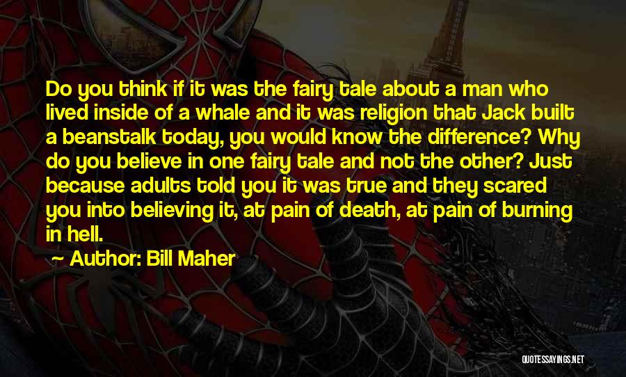 Not Scared Of Death Quotes By Bill Maher