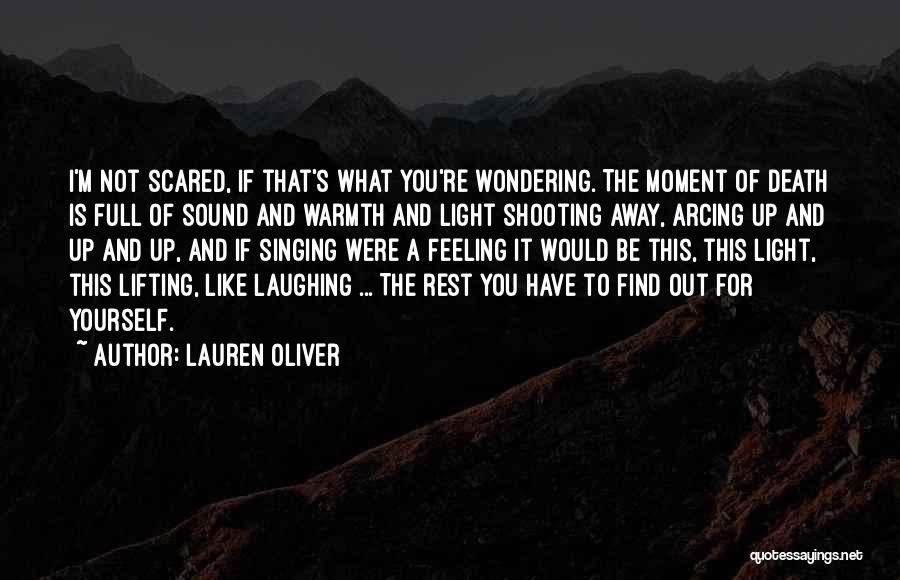 Not Scared Of Death Quotes By Lauren Oliver
