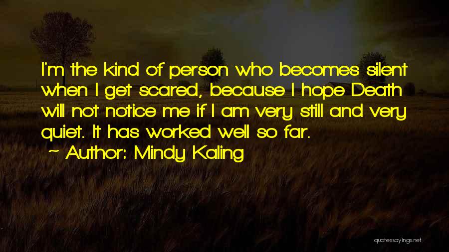 Not Scared Of Death Quotes By Mindy Kaling