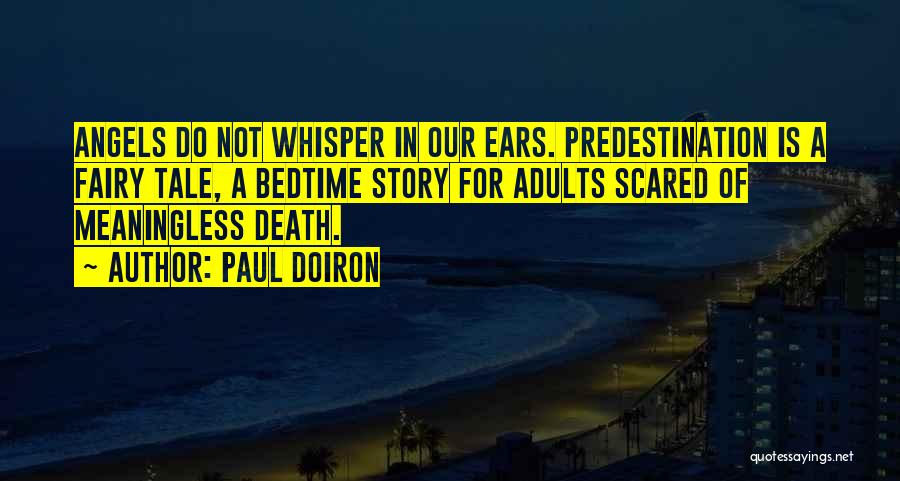 Not Scared Of Death Quotes By Paul Doiron