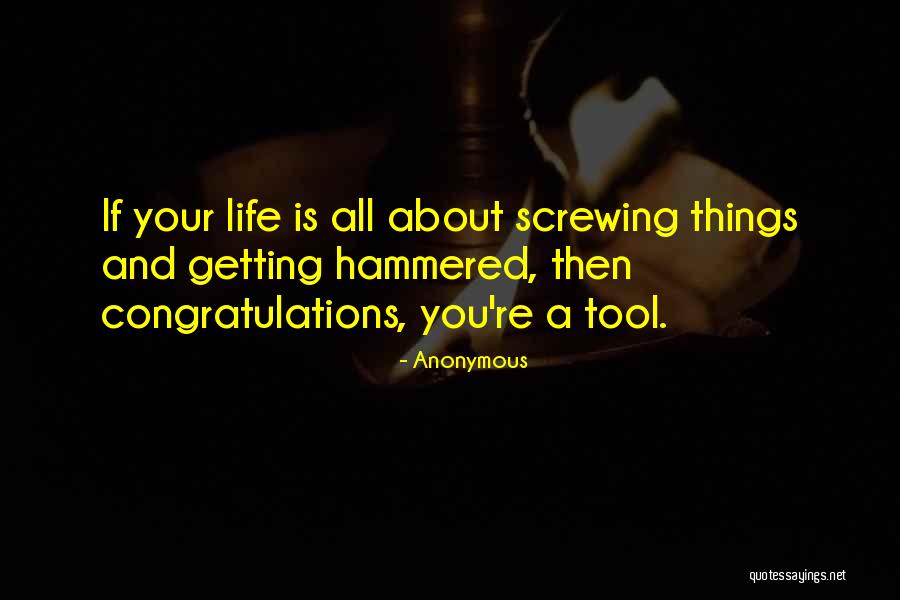 Not Screwing Up Quotes By Anonymous